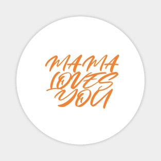 MAMA LOVES YOU, COOL FAMILY Magnet